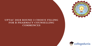 UPTAC 2024: Round 3 Choice Filling for B.Pharmacy Counselling Starts, Seat Allotment on January 17