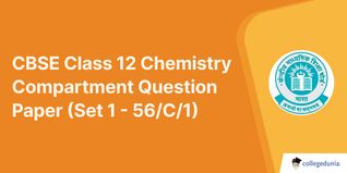 CBSE Class 12 Chemistry Compartment Question Paper 2023 with Answer Key (Set 1 - 56/C/1)