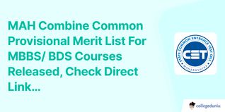 MAH Combine Common Provisional Merit List For MBBS/ BDS Courses Released, Check Direct Link