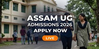 Assam UG Admission 2026 Begins; Apply Now