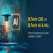 BTech CSE vs BTech AI ML: Which Engineering Branch Should You Choose?