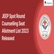 JEEP Spot Round Counselling Seat Allotment List 2023 Released; Check Details Here