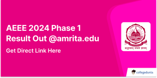 AEEE 2024 Phase 1 Result Out @amrita.edu; Get Direct Link Here