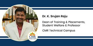 CMR Technical Campus, Dean of Training & Placements, Student Welfare & Professor: Dr. K. Srujan Raju Interview