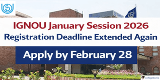 IGNOU January Session 2026 Registration Deadline Extended Again; Apply by February 28 @ignouadmission.samarth.edu.in