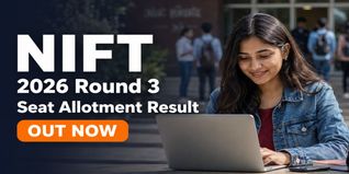 NIFT 2026 Round 3 Seat Allotment Result Out at nift.admissions.nic.in; Check Fee Payment Deadline