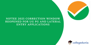 NIFTEE 2025: Correction Window Reopened for UG/PG & Lateral Entry Applications, Direct Link Available