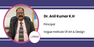 Vogue Institute Of Art & Design, Principal: Dr. Anilkumar K.H. Interview