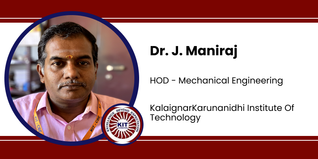 Kalaignar Karunanidhi Institute Of Technology, HOD - Mechanical Engineering: Dr. J. Maniraj Interview