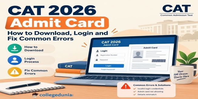 CAT 2026 Admit Card: How to Download, Login and Fix Common Errors