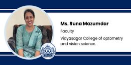 Interview Ms Runa Mazumdar Faculty at Vidyasagar College of Optometry and Vision Science Kolkata