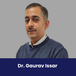 Institute of Dental Studies and Technologies, HOD Department of Prosthodontics: Dr. Gaurav Issar Interview