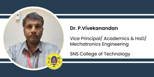 SNS College of Technology, Vice Principal/ Academics & HoD/ Mechatronics Engineering: Dr. P.Vivekanandan Interview