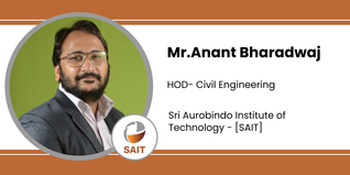 Sri Aurobindo Institute of Technology, HOD- Civil Engineering: Mr.Anant Bharadwaj Interview