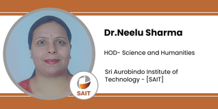 Sri Aurobindo Institute of Technology, HOD- Science and Humanities: Dr.Neelu Sharma Interview