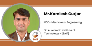Sri Aurobindo Institute of Technology, HOD- Mechanical Engineering: Mr.Kamlesh Gurjar Interview