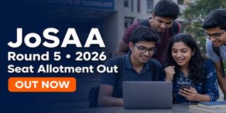 JoSAA 2026 Round 5 Seat Allotment Released at josaa.nic.in; Check Fee Payment Deadline