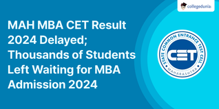 MAH MBA CET Result 2024 Delayed; Thousands of Students Left Waiting for MBA Admission 2024