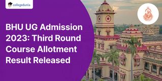BHU UG Admission 2023: Third Round Course Allotment Result Released @bhuonline.in; Check Direct Link Here