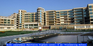 XLRI Jamshedpur Maintains Highest Level- 5 as "Pioneering School" in 4th Edition