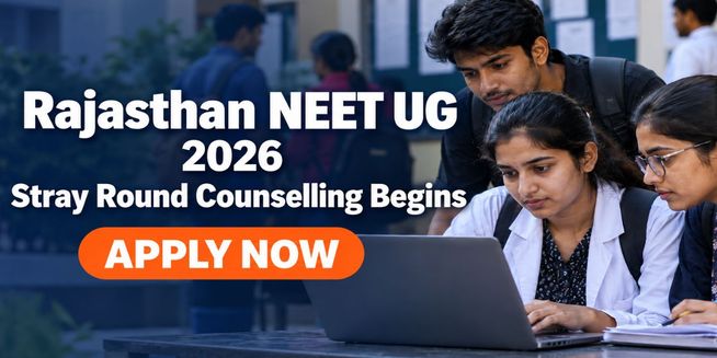 Rajasthan NEET UG 2026 Stray Round Counselling Begins; Check Steps to Register