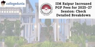 IIM Raipur Releases PGP Fees for 2025-27 Session : Check Detailed Breakdown