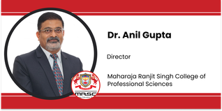 Maharaja Ranjit Singh College of Professional Sciences, Director: Dr. Anil Gupta Interview
