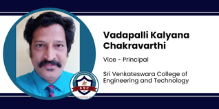 Sri Venkateswara College of Engineering and Technology, Vice - Principal: Vadapalli Kalyana Chakravarthi Interview
