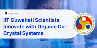 IIT Guwahati Scientists Innovate with Organic Co-Crystal Systems for Advanced Applications
