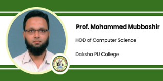 Daksha PU College, HOD of Computer Science:  Prof. Mohammed Mubbashir Interview