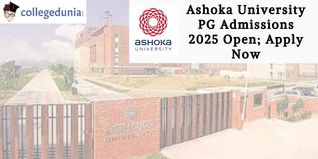 Ashoka University PG Admissions 2025 Open; Apply Now