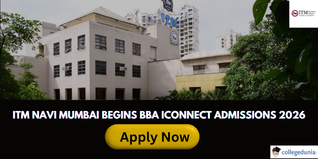 ITM Navi Mumbai Begins BBA iConnect Admissions for Batch 2026–29; Register Now @itm.edu