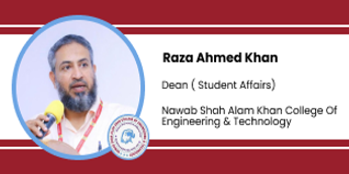 Nawab Shah Alam Khan College Of Engineering & Technology, Dean ( Student  Affairs) Raza Ahmed Khan Interview
