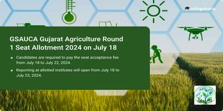 GSAUCA Gujarat Agriculture Round 1 Seat Allotment 2024 to be Out on July 18; Check Schedule Here