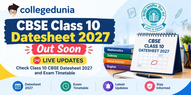 CBSE Class 10 Datesheet 2027 Out Soon Live Updates: Check Class 10 CBSE Datesheet 2027 and Exam Timetable