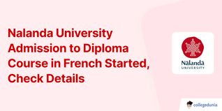 Nalanda University Admission to Diploma Course in French Started, Check Details