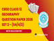 public/image/17-16:44-CBSE Class 12 Geography Question Paper 2026 (Set 2 - 64-4-2) with Solutions.png