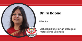 Maharaja Ranjit Singh College of Professional Sciences, Director: Dr.Ira Bapna Interview