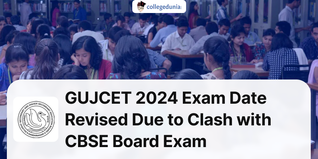 GUJCET 2024 Exam Date Revised Due to Clash with CBSE Board Exam; Check New Dates Here