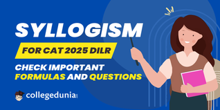 Syllogism for CAT 2025 Logical Reasoning: Check Important Formulas, Sample Questions and Basic Concepts