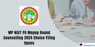 MP NEET PG Counselling: Mopup Round Choice Filling Open; Check Revised Schedule