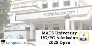 MATS University UG/PG Admission 2025 Open; Check Detailed Fee Structure Here!