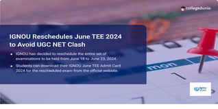 IGNOU Reschedules June TEE 2024 to Avoid UGC NET Clash; Check New Dates Here