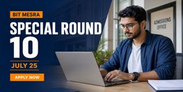 BIT Mesra MTech MSc and MPlan Special Round 10 Admission 2026 Begins