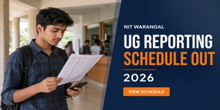 NIT Warangal Releases UG Physical Reporting Schedule 2026 at nitw.ac.in; Check Reporting Dates