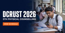 DCRUST 5th Physical Counselling 2026 on August 6 for PG BCA and Integrated Programmes