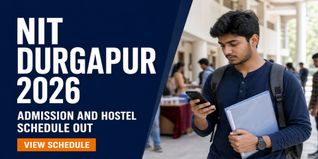 NIT Durgapur Releases  Admission 2026 Schedule at nitdgp.ac.in; Check Now
