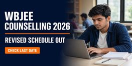 WBJEE Decentralised Counselling 2026 Revised Schedule Released