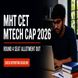 MHT CET MTech CAP 2026 Round 4 Seat Allotment Out; Check Reporting Deadline