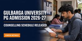 Gulbarga University PG Admission 2026 Counselling Schedule Released